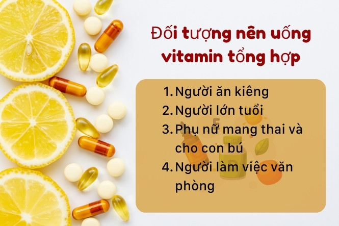 Đối tượng nên uống vitamin tổng hợp