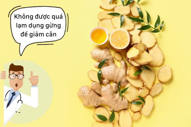 Không nên lạm dụng gừng khi giảm cân