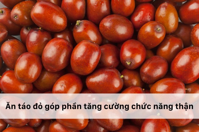 Ăn đều đặn 2 đến 3 quả táo đỏ giúp tăng cường chức năng thận