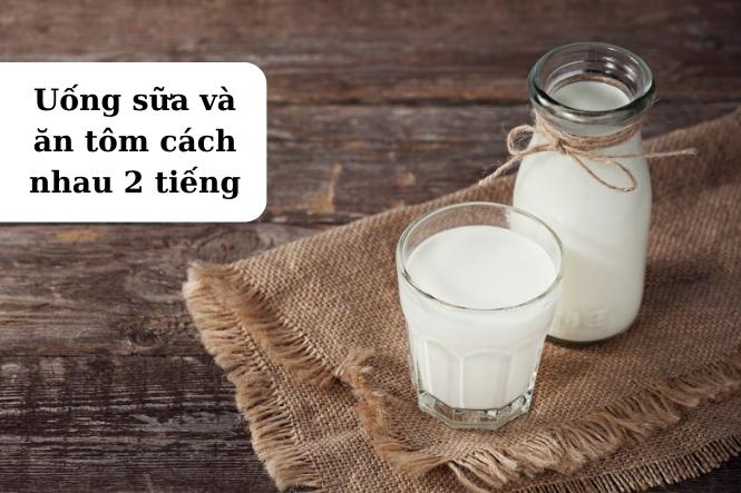 Không nên ăn tôm với sữa bò