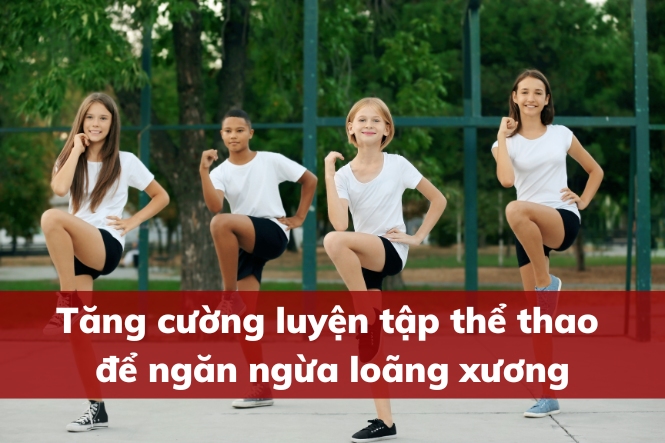 Hãy luyện tập thể dục mỗi ngày để phòng ngừa loãng xương ở người trẻ