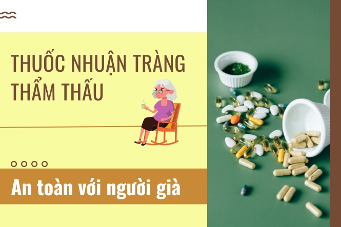 Thuốc nhuận tràng thẩm thấu khá an toàn với người già